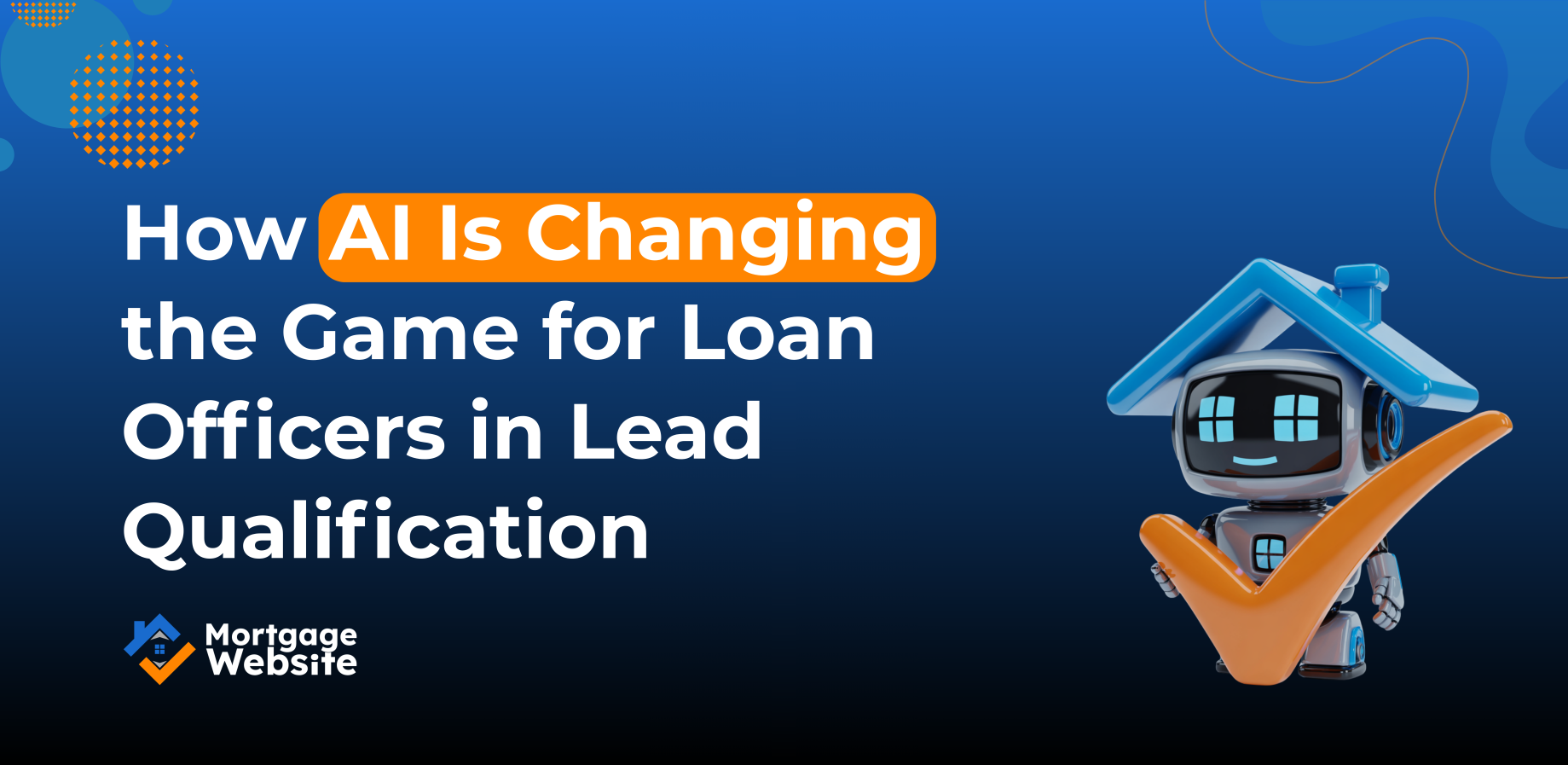 How AI Is Changing the Game for Loan Officers in Lead Qualification